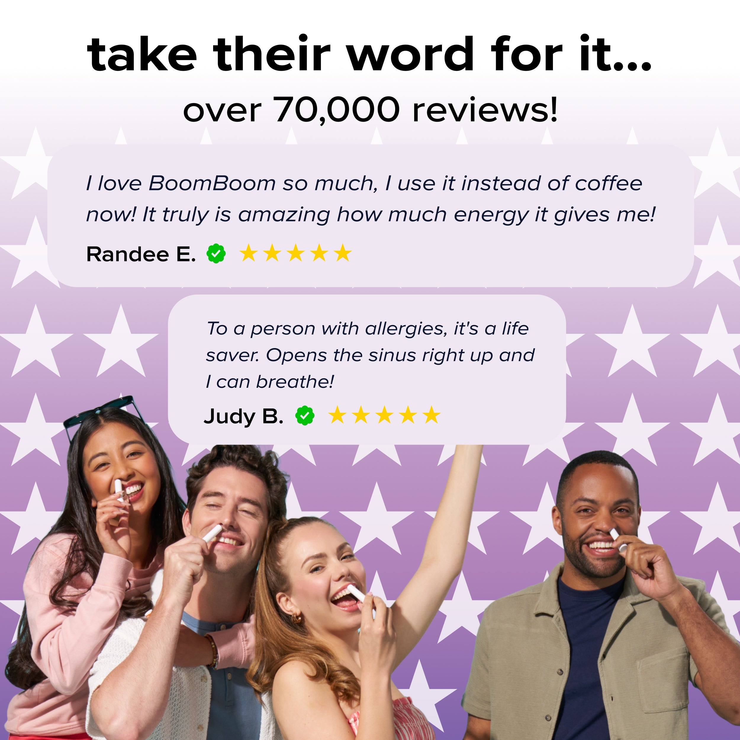 Smiling group inhaling nasal sticks with headline ‘take their word for it... over 70,000 reviews’ on a purple background with white stars