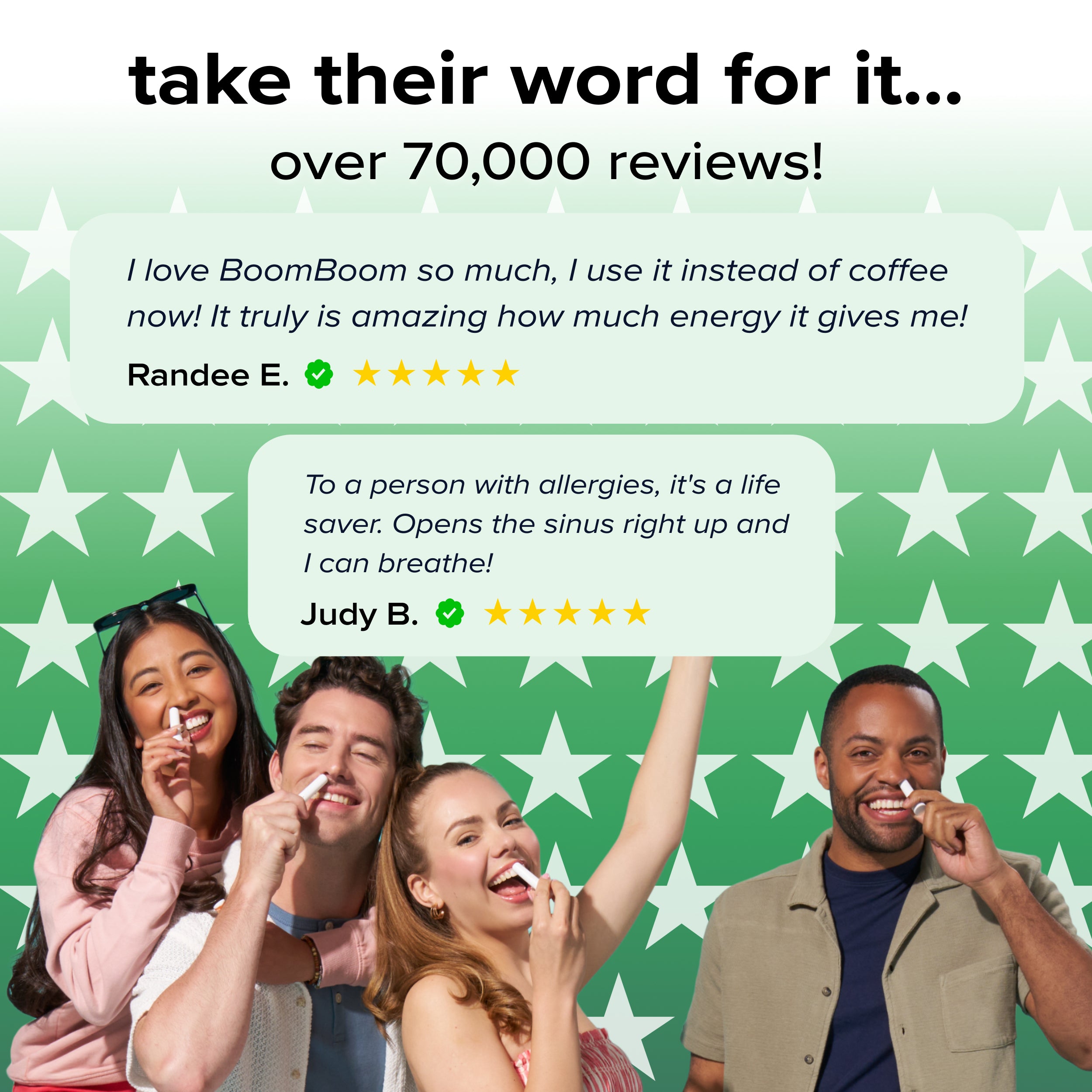 Group inhaling nasal sticks against a green background with stars, banner reads take their word for it... over 70,000 reviews