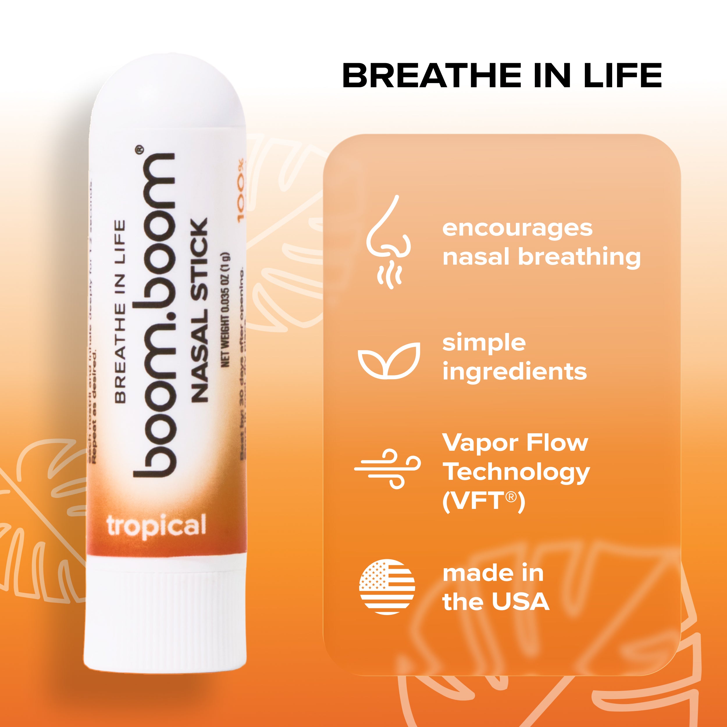 A nasal stick in tropical flavor on an orange background with text reading 'BREATHE IN LIFE' and feature callouts about nasal breathing, simple ingredients, vapor flow technology, and made in the USA.